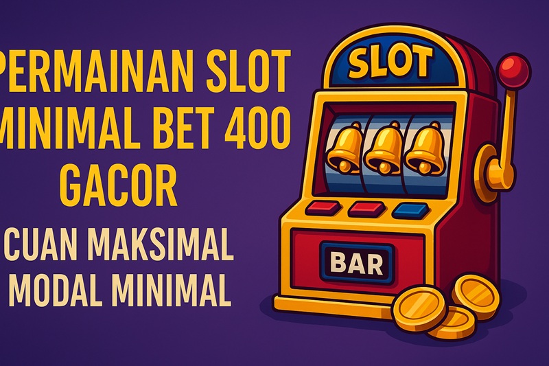 Permainan Slot gacor bet receh